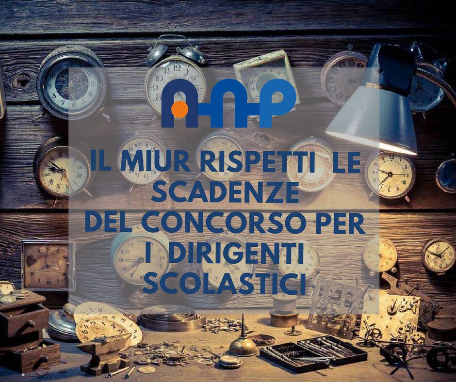 Concorso per dirigente scolastico: il MIUR rispetti i tempi previsti!