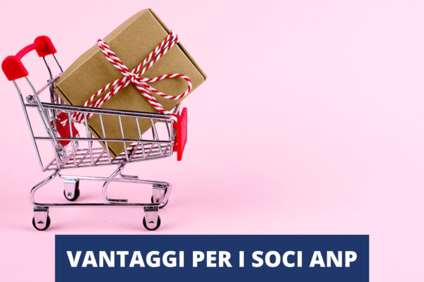 VANTAGGI PER I SOCI ANP